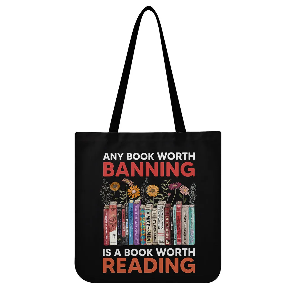 Any Book Worth Banning Is A Book Worth Reading Book Lovers Gift TBF362